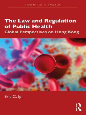 cover image of The Law and Regulation of Public Health
